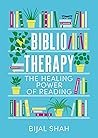 Bibliotherapy by Bijal   Shah