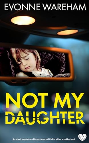 Not My Daughter (Dark Secrets #1)