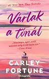 Várlak ​a tónál
