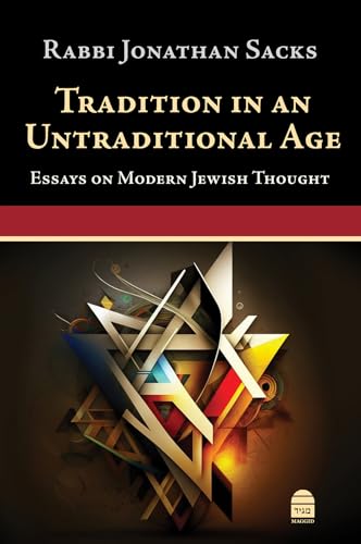 Tradition in an Untraditional Age: Essays on Modern Jewish Thought (Rabbi Sacks Classics Library Project)