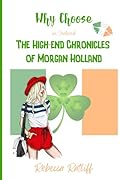 Why Choose in Ireland: The High end Chronicles of Morgan Holland