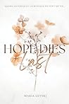 Hope Dies Last