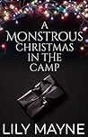 A Monstrous Christmas in Camp by Lily Mayne