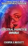 Book cover for The Spectral Inspector Omnibus: Books I, II, & III