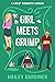 Girl Meets Grump (Kitt's Ha...