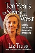 Ten Years to Save the West: Lessons from the Only Conservative in the Room