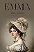 Emma: A Tale of Love and Me...