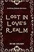Lost in Love's Realm