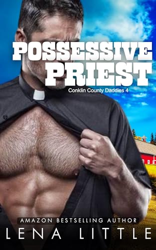 Possessive Priest (Conklin County Daddies, #4)