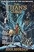 The Titan's Curse by Rick Riordan The Titan's Curse by Rick Riordan