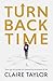 Turn Back Time: Your go to guide for balancing business and life