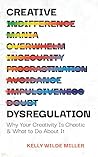 Creative Dysregul...