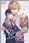 Never Let Go, Volume 1 by Saki Sakimoto