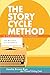 The Story Cycle Method by Sascha Brown Rice
