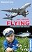 ABOUT FLYING: 100 Questions...
