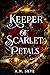 Keeper of Scarlet Petals