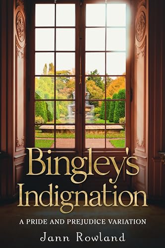 Bingley's Indignation (Kindle Edition)