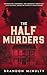 The Half Murders