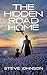 The Hidden Road Home
