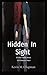 Hidden In Sight: Book One (...