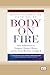 Body on Fire: How Inflammat...