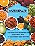 GUT HEALTH - Nurturing Your...