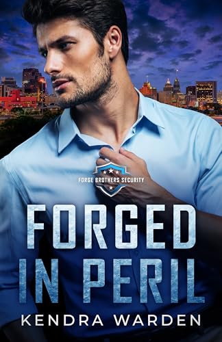 Forged in Peril (Forge Brothers Security #1)