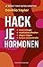 Hack je hormonen