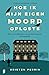Hoe ik mijn eigen moord oploste (Castle Knoll #1)