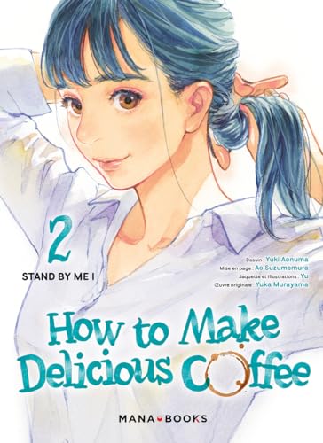 How to Make Delicious Coffee T02 (Paperback)