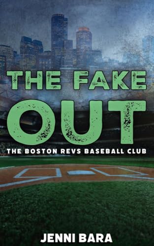 The Fake Out (The Boston Revs Three Outs, #2)