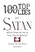 100 Top Lies of Satan: Lies...