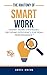 The Anatomy of Smart Work: ...