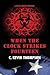 When the Clock Strikes Fourteen: A Blake Meyer Thriller - Book 4 of 6 (The Blake Meyer Thriller Series)