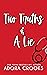 Two Truths & A Lie (Truth o...