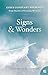 Signs and Wonders: True Sto...