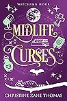 Midlife Curses by Christine Zane Thomas