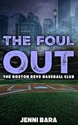 The Foul Out (The Boston Revs Three Outs, #3)