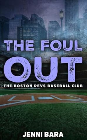 The Foul Out (The Boston Revs Three Outs, #3)