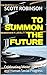 To Summon the Future: Celeb...