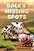 Dale's Missing Spots