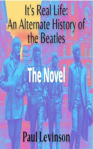 It's Real Life: An Alternate History of The Beatles