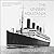 The Unseen Aquitania: The S...
