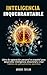 Inteligencia Inquebrantable...