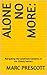 Alone No More by Marc Prescott