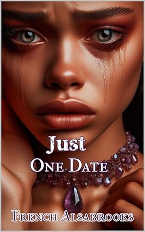 Just One Date: A Gripping Urban Fiction Thriller (Urban Fiction Short Stories)