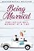 Being Married by Heather Nuttall Westover