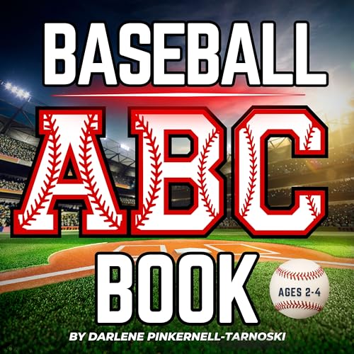 BASEBALL ABC BOOK FOR AGES 2-4: Baseball ABCs for Toddlers! A FUN WAY TO LEARN THE ABC'S (Kindle Edition)