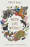 How Life Works: A...