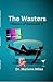 The Wasters: Thieves of Dar...